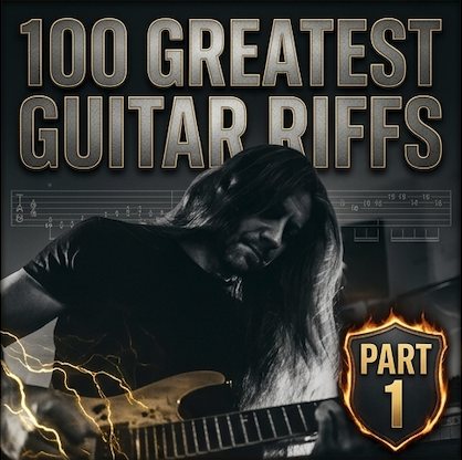 100 Greatest Riffs (Part 1) Full Tab Pack