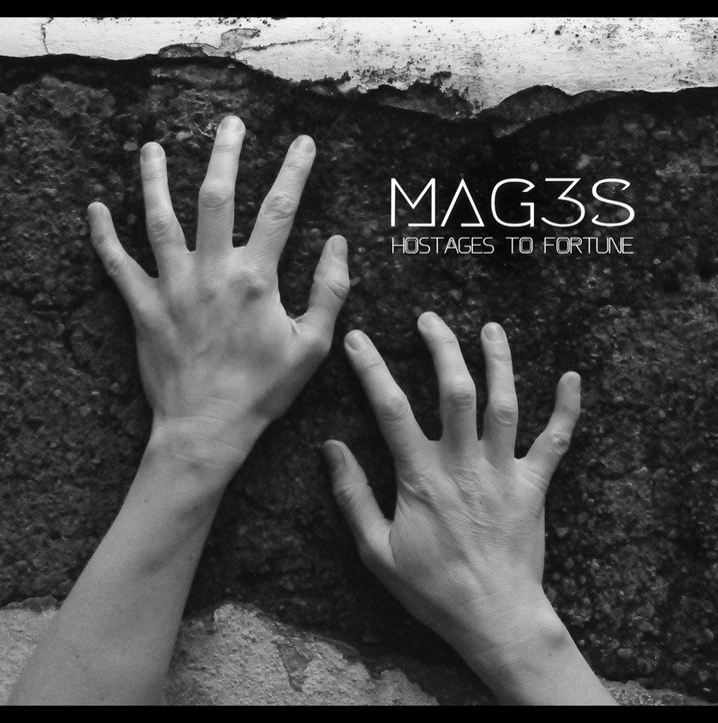 MAG3S - Hostages To Fortune